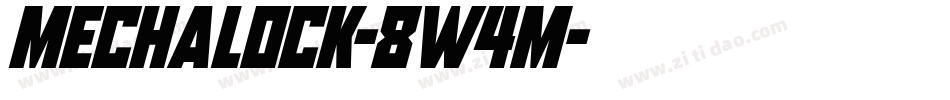 Mechalock-8w4M字体转换 Mechalock-8w4M字体转换