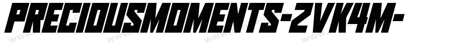 Preciousmoments-ZVK4m字体转换 Preciousmoments-ZVK4m字体转换