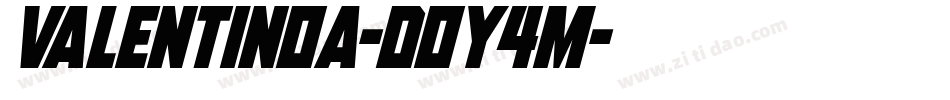 Valentinoa-DOY4m字体转换 Valentinoa-DOY4m字体转换