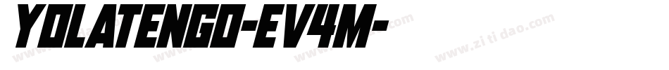 YoLaTengo-eV4m字体转换 YoLaTengo-eV4m字体转换