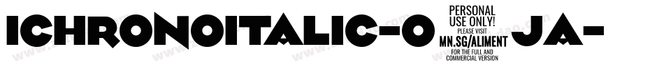 IchronoItalic-O4jA字体转换