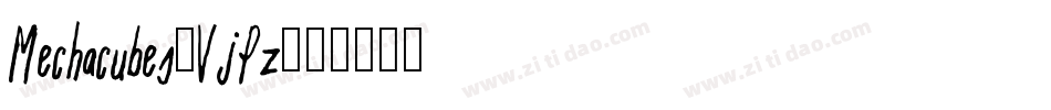 Mechacubes-VjPz字体转换 Mechacubes-VjPz字体转换