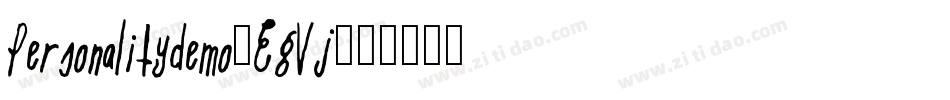 Personalitydemo-EgVj字体转换 Personalitydemo-EgVj字体转换
