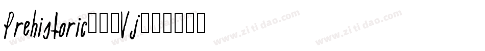 Prehistoric-59Vj字体转换