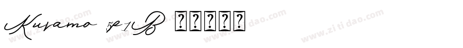 Kuramo-5p1B字体转换 Kuramo-5p1B字体转换