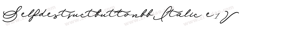SelfdestructbuttonbbItalic-e1V6字体转换 SelfdestructbuttonbbItalic-e1V6字体转换