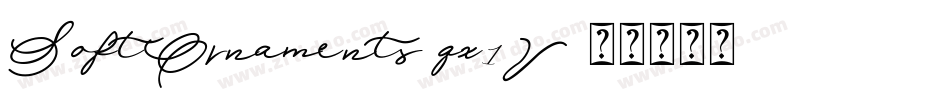 SoftOrnaments-qx1V字体转换 SoftOrnaments-qx1V字体转换