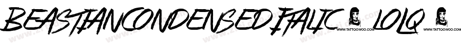 BeastianCondensedItalic-loLq字体转换