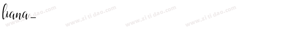liana字体转换