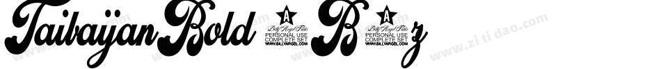 TaibaijanBold-0B6z字体转换