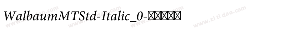 WalbaumMTStd-Italic_0字体转换