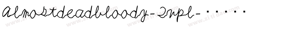 Almostdeadbloody-2vpl字体转换