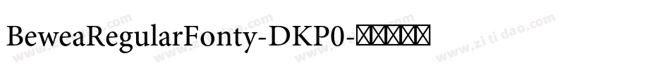 BeweaRegularFonty-DKP0字体转换