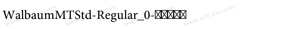 WalbaumMTStd-Regular_0字体转换
