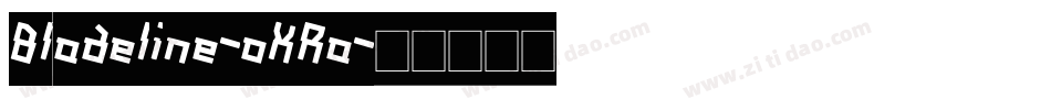 Bladeline-oXRa字体转换