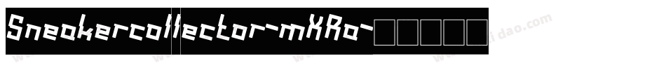 Sneakercollector-mXRa字体转换
