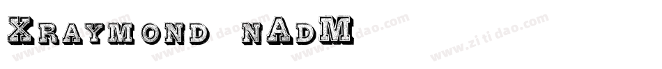 Xraymond-nAdM字体转换