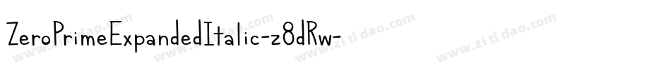 ZeroPrimeExpandedItalic-z8dRw字体转换 ZeroPrimeExpandedItalic-z8dRw字体转换