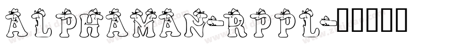 Alphaman-Rppl字体转换