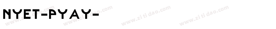 Nyet-pYAy字体转换