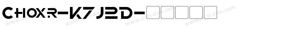 Choxr-K7J2D字体转换