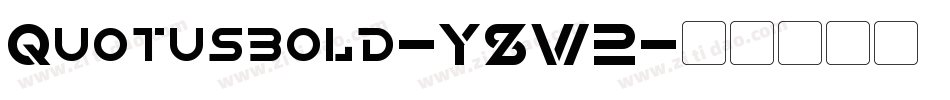 Quotusbold-Y8W2字体转换