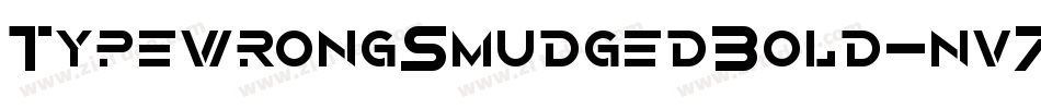 TypewrongSmudgedBold-nv7J字体转换 TypewrongSmudgedBold-nv7J字体转换