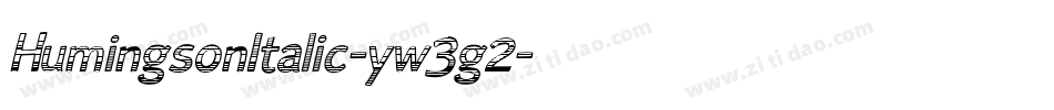 HumingsonItalic-yw3g2字体转换