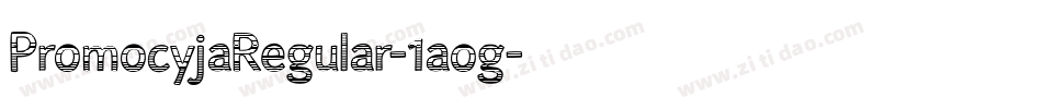 PromocyjaRegular-1aog字体转换