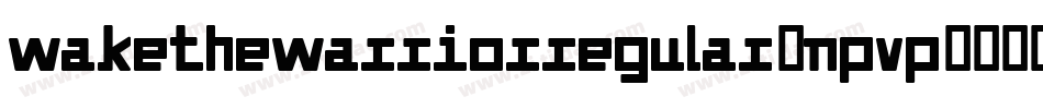 WakeTheWarriorRegular-nPvP字体转换