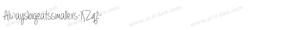 Alwaysbigeatssmallers-XZq2字体转换