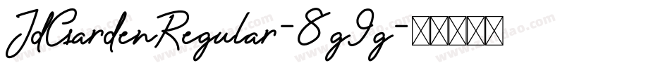 JdGardenRegular-8g9g字体转换