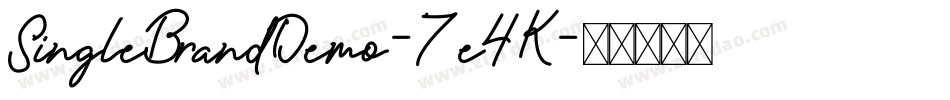 SingleBrandDemo-7e4K字体转换