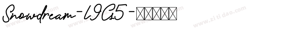 Snowdream-l9G5字体转换 Snowdream-l9G5字体转换