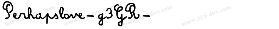 Perhapslove-g3GR字体转换