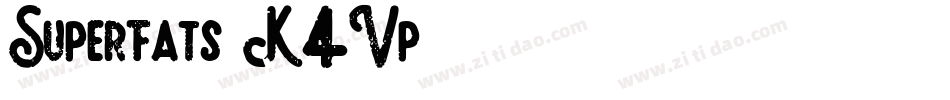 Superfats-K4Vp字体转换