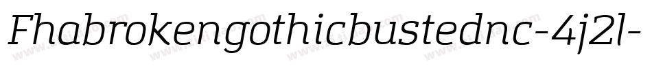 Fhabrokengothicbustednc-4j2l字体转换