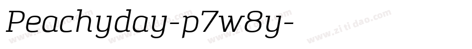 Peachyday-p7w8y字体转换 Peachyday-p7w8y字体转换