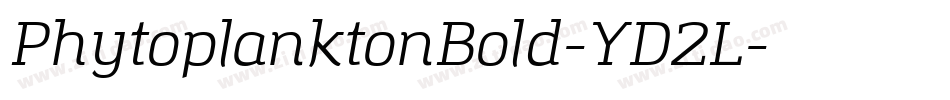 PhytoplanktonBold-YD2L字体转换 PhytoplanktonBold-YD2L字体转换