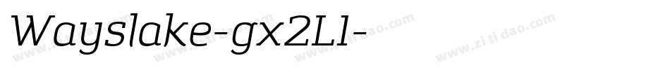 Wayslake-gx2L1字体转换
