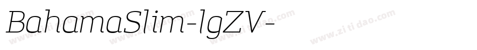 BahamaSlim-lgZV字体转换