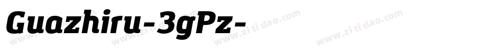 Guazhiru-3gPz字体转换
