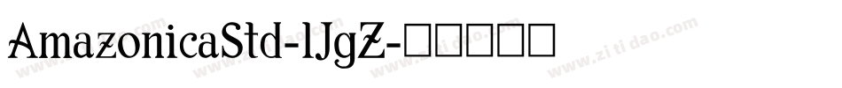 AmazonicaStd-lJgZ字体转换