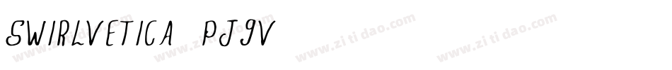 Swirlvetica-pj8v字体转换 Swirlvetica-pj8v字体转换