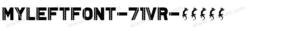 MyLeftFont-71vR字体转换