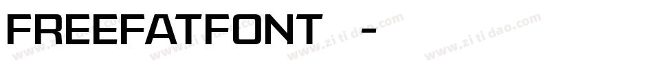 FREEFATFONT转换器字体转换