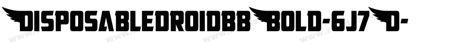 DisposabledroidbbBold-6j7D字体转换