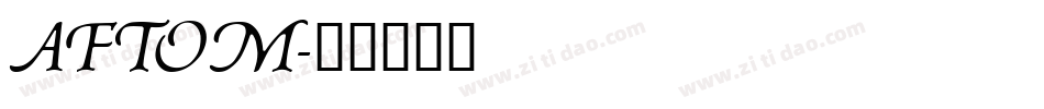 AFTOM字体转换