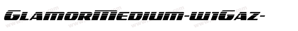 GlamorMedium-w1Gaz字体转换