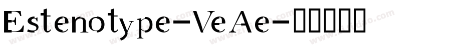 Estenotype-VeAe字体转换
